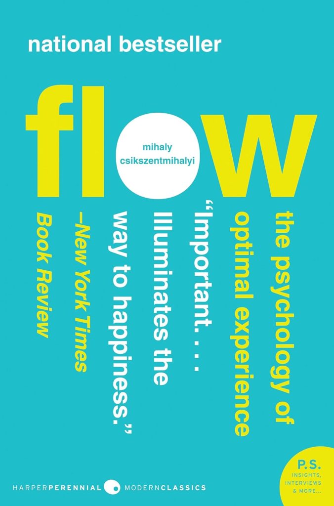 teal book cover with yellow and white letter: Flow by Mihaly Csikszentmihalyi
